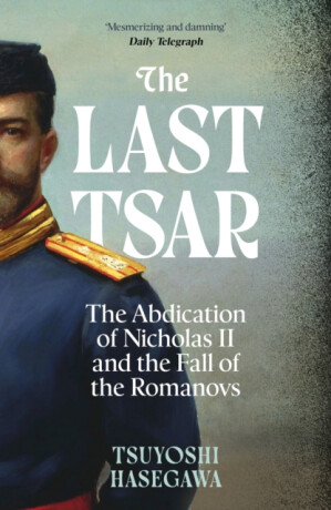 The Last Tsar - Tsuyoshi Hasegawa