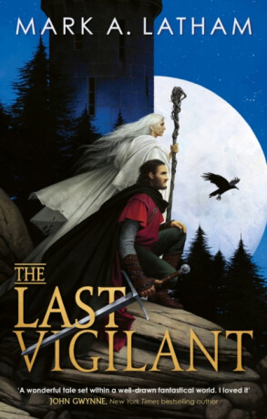The Last Vigilant - Mark A. Latham
