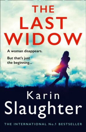 The Last Widow - Karin Slaughter