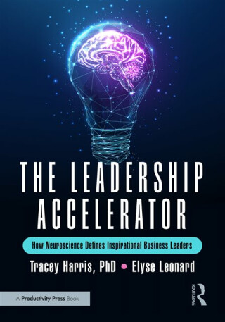 The Leadership Accelerator - Elyse Leonard,Tracey Harris