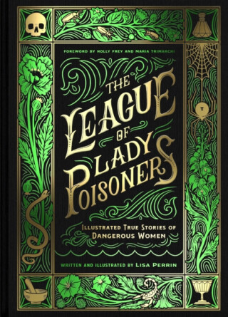The League of Lady Poisoners - Lisa Perrin
