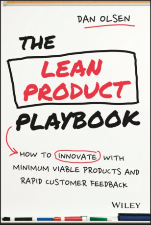 The Lean Product Playbook - Dan Olsen