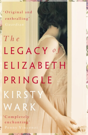 The Legacy of Elizabeth Pringle - Kirsty Wark