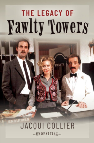 The Legacy of Fawlty Towers - Jacqui Collier