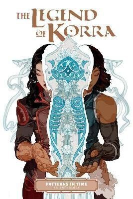 The Legend of Korra: Patterns in Time - Michael Dante DiMartino,Bryan Konietzko