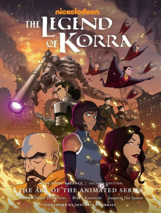 The Legend of Korra: The Art of the Animated Series - Book 4 - Michael Dante DiMartino,Bryan Konietzko