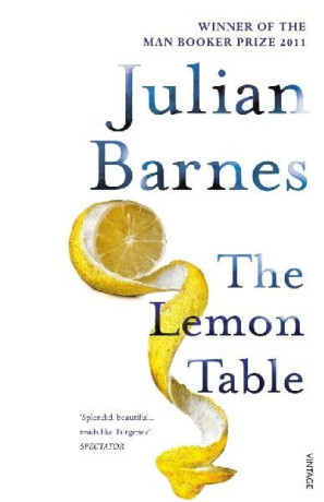 The Lemon Table - Julian Barnes