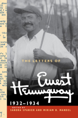 The Letters of Ernest Hemingway: Volume 5, 1932â€“1934 - Ernest Hemingway