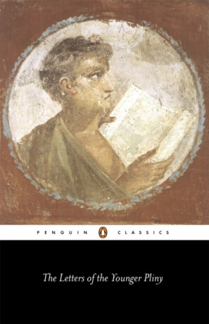 The Letters of the Younger Pliny - The Younger Pliny