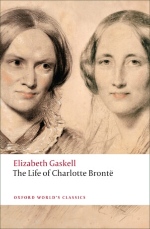 The Life of Charlotte Bronte - Elizabeth Gaskellová