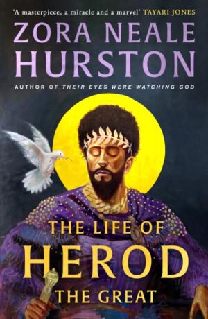 The Life of Herod the Great - Zora Neale Hurston