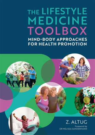The Lifestyle Medicine Toolbox - Z. Altug