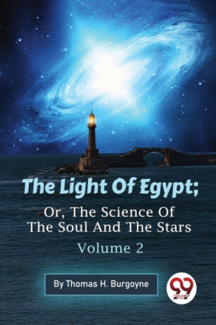 The Light of Egypt - Thomas H. Burgoyne