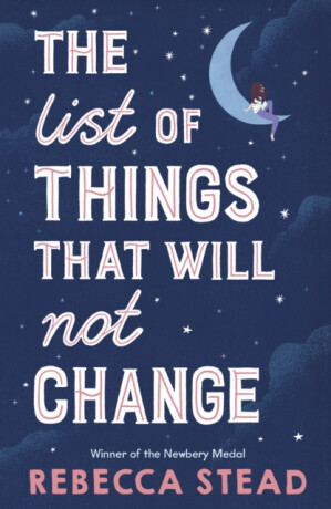 The List of Things That Will Not Change - Rebecca Stead