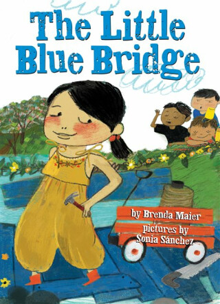 The Little Blue Bridge (Little Ruby's Big Ideas) - 