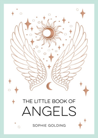 The Little Book of Angels - Sophie Golding