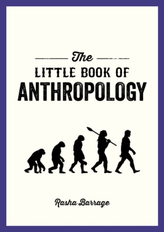 The Little Book of Anthropology - Rasha Barrage