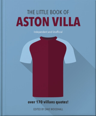 The Little Book of Aston Villa - OH