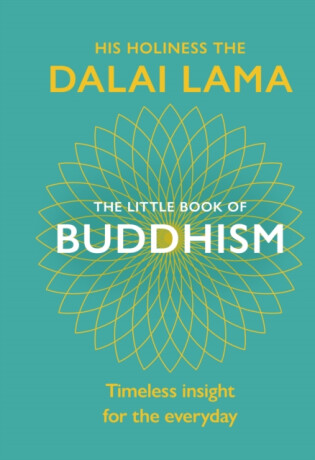 The Little Book Of Buddhism - Jeho Svatost Dalajláma