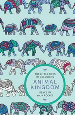 The Little Book of Colouring Animal Kingdom - Peace in Your Pocket - Anderson Amber