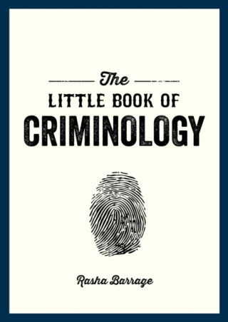 The Little Book of Criminology - Rasha Barrage