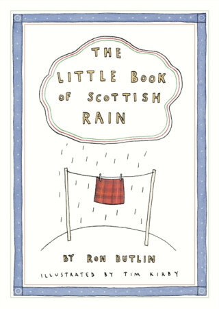 The Little Book of Scottish Rain - Ron Butlin
