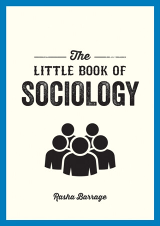 The Little Book of Sociology - Rasha Barrage