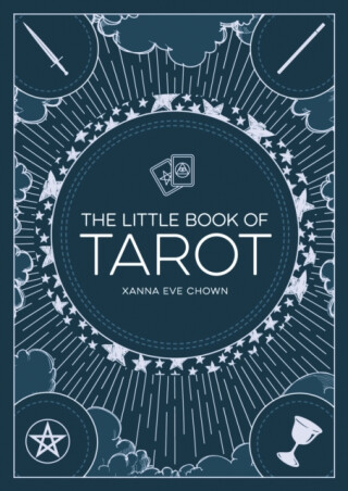 The Little Book Of Tarot - Xanna Eve Chownová