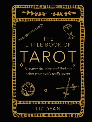 The Little Book of Tarot - Dean Liz