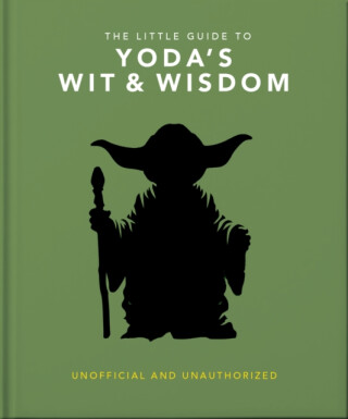 The Little Guide to Yoda's Wit and Wisdom - OH