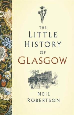 The Little History of Glasgow - Neil Robertson