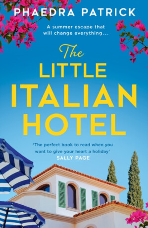 The Little Italian Hotel - Phaedra Patrick