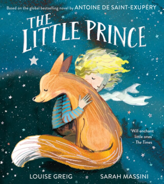 The Little Prince - Antoine de Saint-Exupéry,Louise Greig