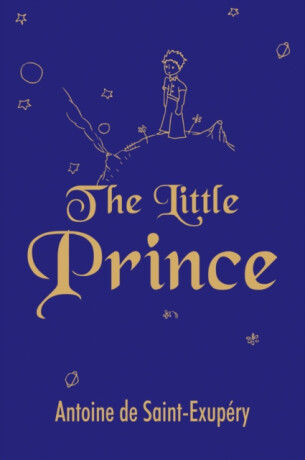 The Little prince - Antoine De St Exupery