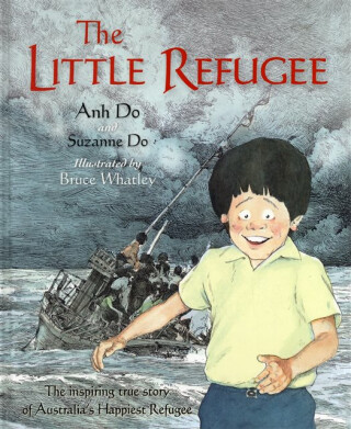 The Little Refugee - Anh Do,Suzanne Do