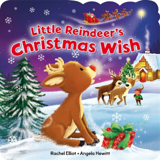 The Little Reindeer's Christmas Wish - Rachel Elliot