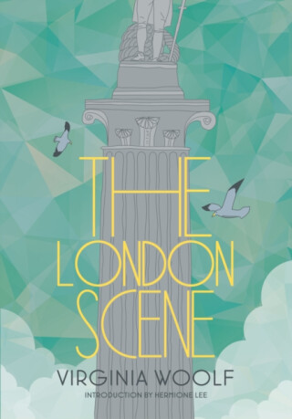 The London Scene - Virginia Woolfová,Hermione Lee