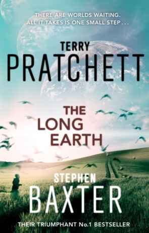 The Long Earth - Stephen Baxter,Terry Pratchett