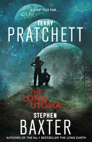 The Long Utopia (The Long Earh 4) - Stephen Baxter,Terry Pratchett