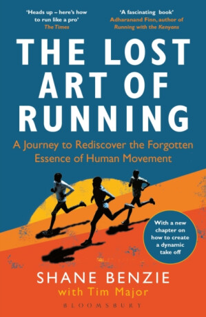The Lost Art of Running - Tim Major,Shane Benzie