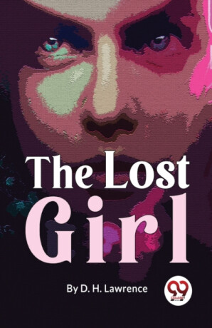 The Lost Girl - D. H. Lawrence