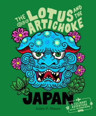 The Lotus and the Artichoke - Japan - Justin P. Moore
