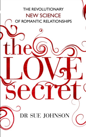 The Love Secret - Sue Johnson