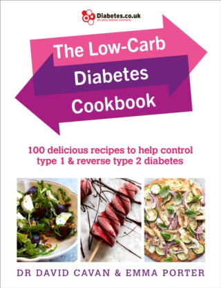 The Low-Carb Diabetes Cookbook - Emma Porter,Dr David Cavan