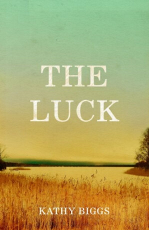 The Luck - Kathy Biggs