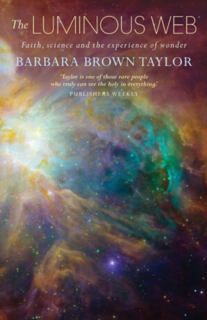 The Luminous Web - Barbara Brown Taylor