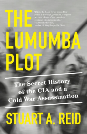 The Lumumba Plot - Stuart A. Reid