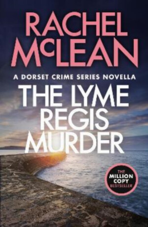 The Lyme Regis Murder - Rachel McLean