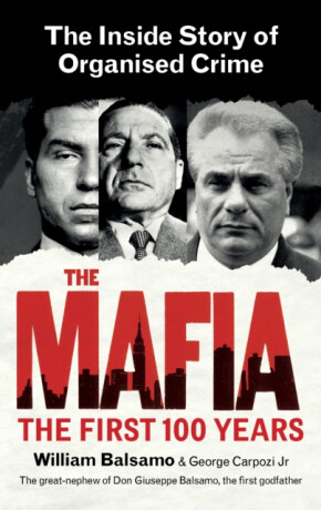 The Mafia - George Carpozi Jr.,William Balsamo