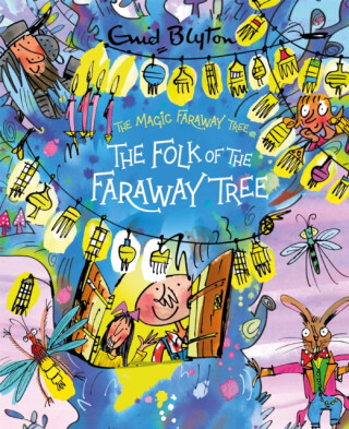 The Magic Faraway Tree: The Folk of the Faraway Tree Deluxe Edition: Book 3 - Enid Blyton